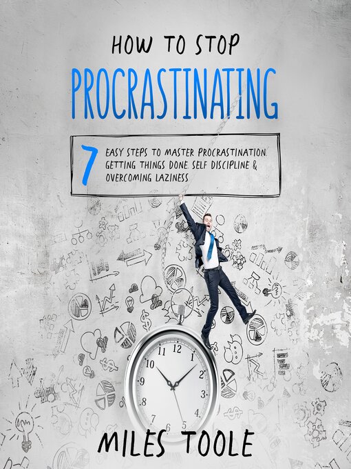 Title details for How to Stop Procrastinating by Miles Toole - Wait list